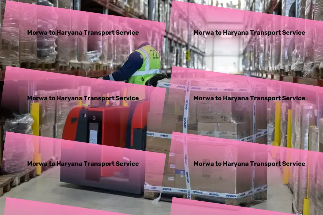 Morwa to Haryana Transport Seamless connectivity across India's vast network! - Relocation moving services