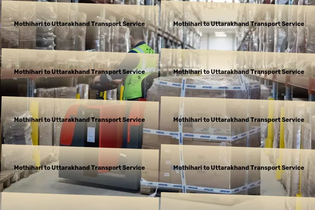 Mothihari to Uttarakhand Transport Nationwide courier