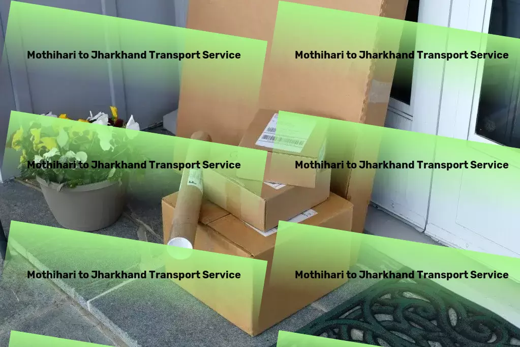 Mothihari to Jharkhand Transport Quick cargo transport