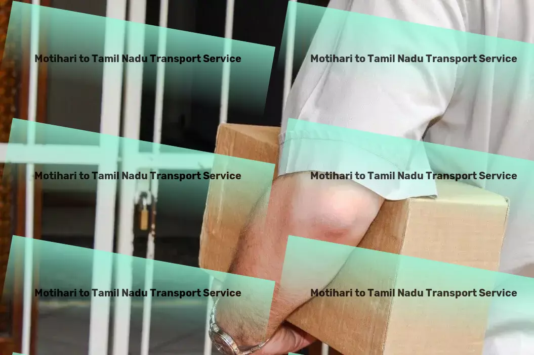 Motihari to Tamil Nadu Transport Transform your home with our innovative products! - Small load trucking