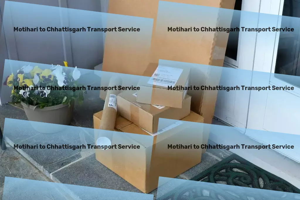 Motihari to Chhattisgarh Transport Large-scale courier services