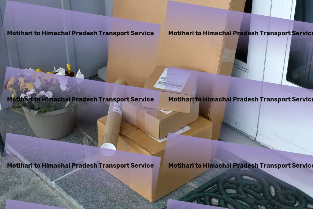 Motihari to Himachal Pradesh Transport Custom goods shipment services