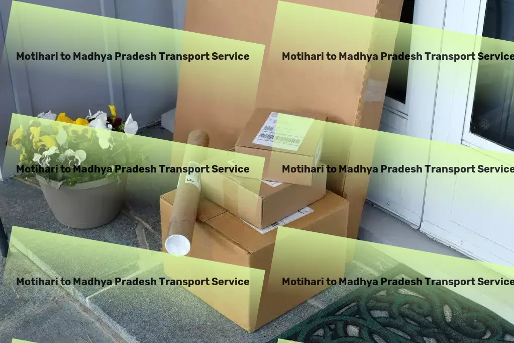 Motihari to Madhya Pradesh Transport Simplify your daily commute with innovative solutions! - Warehouse logistics