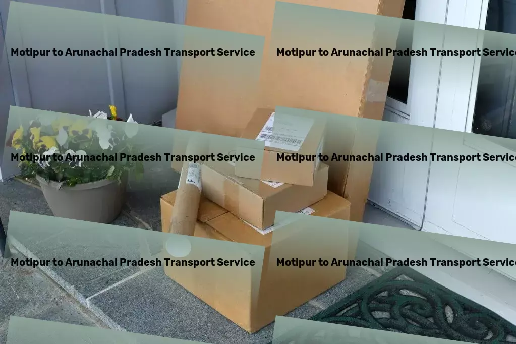 Motipur to Arunachal Pradesh Transport Long-haul freight services