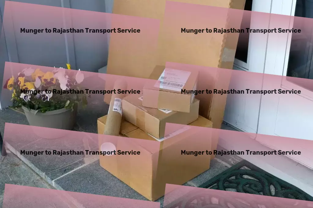 Munger to Rajasthan Transport Integrated transport solutions