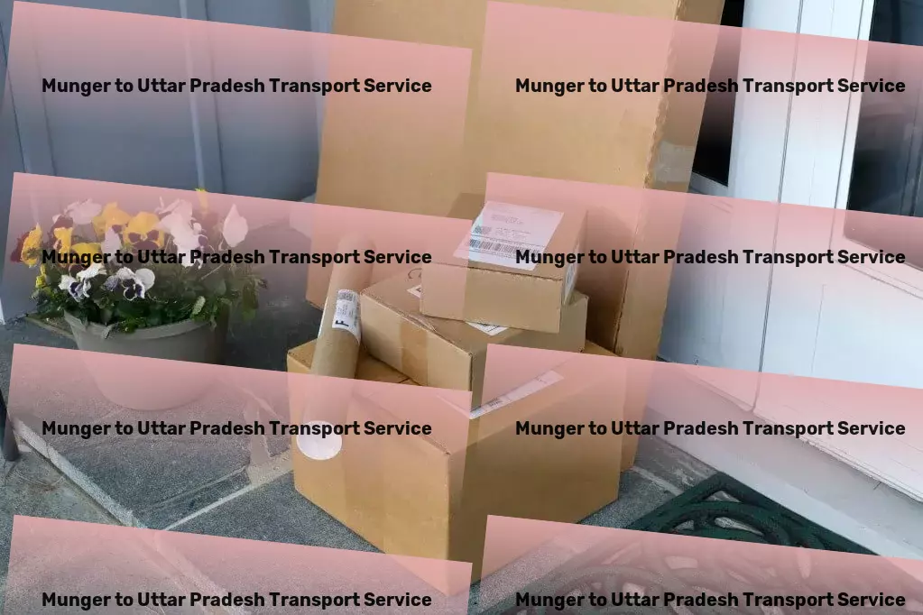 Munger to Uttar Pradesh Transport Fast shipping solutions