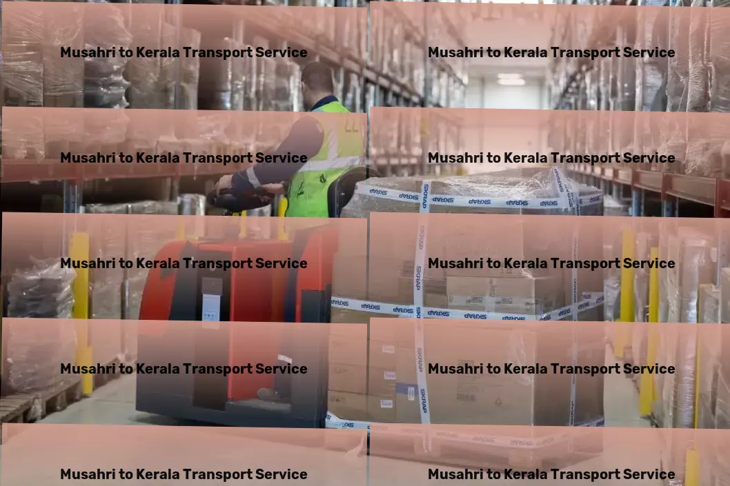 Musahri to Kerala Transport Local freight logistics