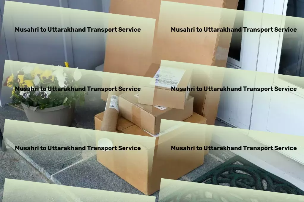 Musahri to Uttarakhand Transport Fast transport solutions