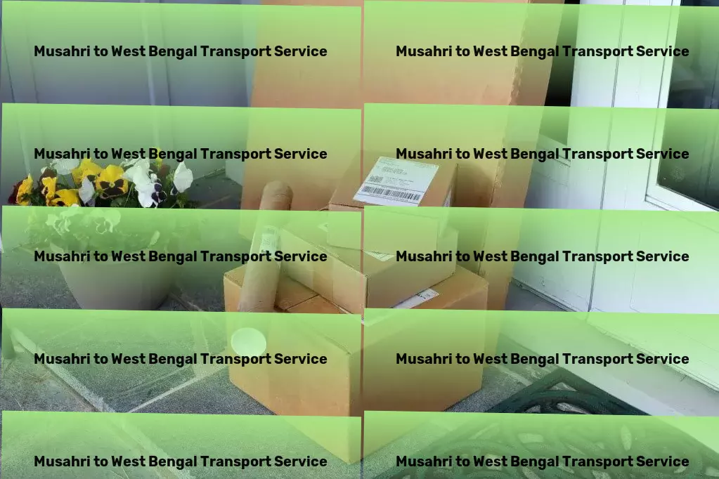 Musahri to West Bengal Transport Travel smarter in India with our cutting-edge solutions! - Dedicated parcel transport