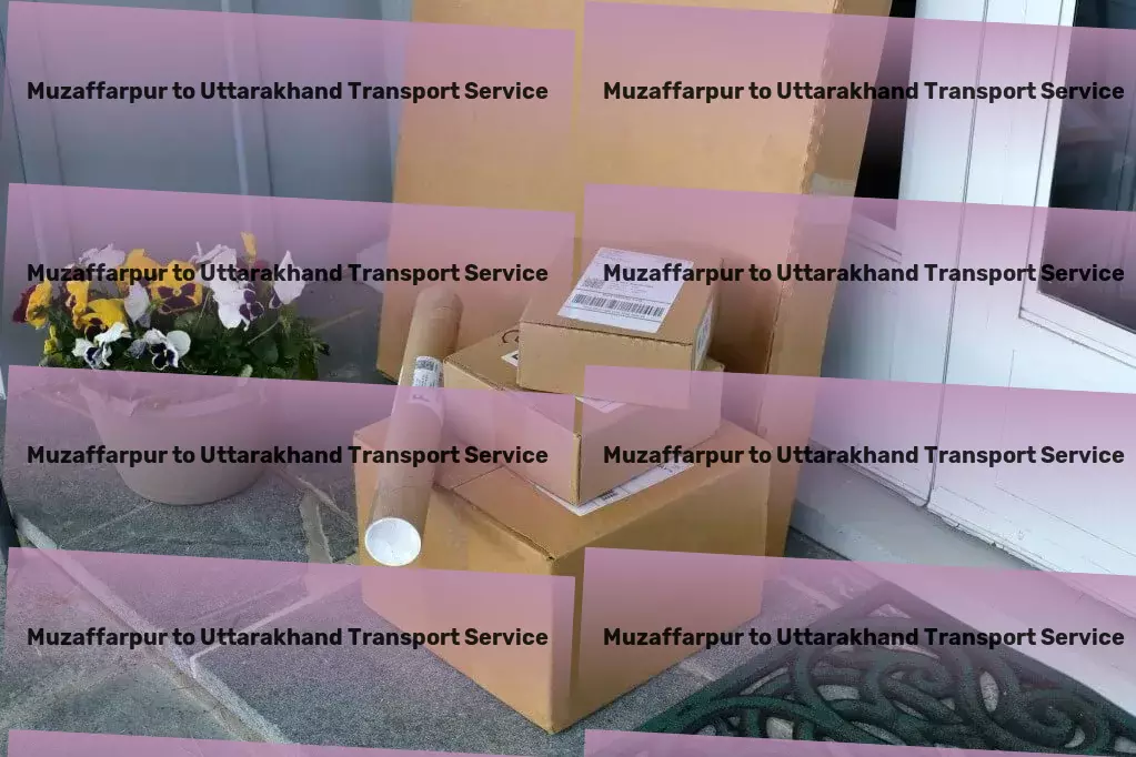 Muzaffarpur to Uttarakhand Transport India travels redefined: Comfort, convenience, and culture. - Intermodal transport services