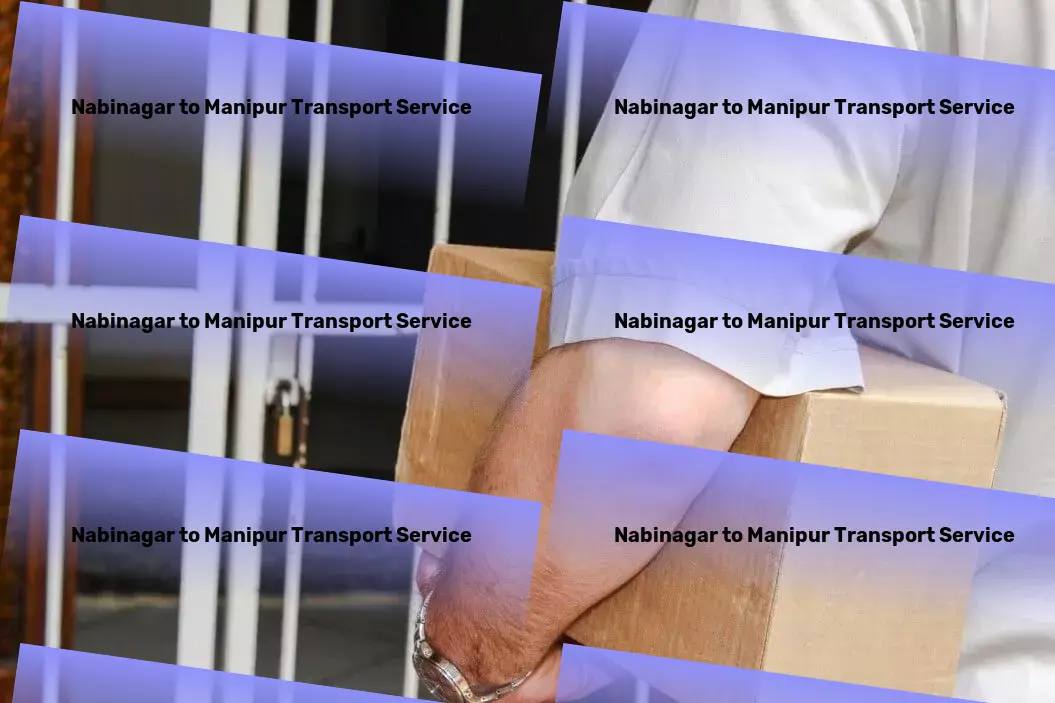 Nabinagar to Manipur Transport High-volume packers and movers