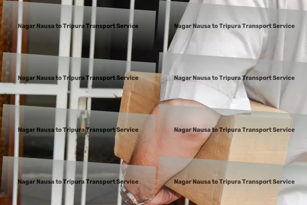 Nagar Nausa to Tripura Transport Express freight delivery