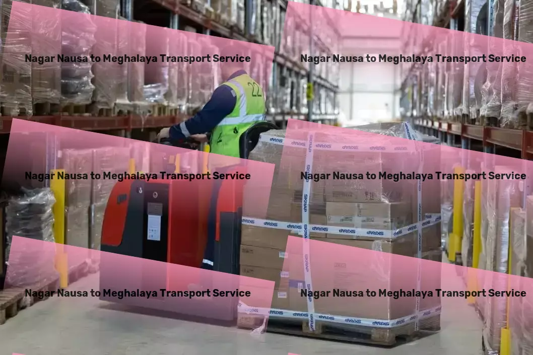 Nagar Nausa to Meghalaya Transport Customized freight logistics