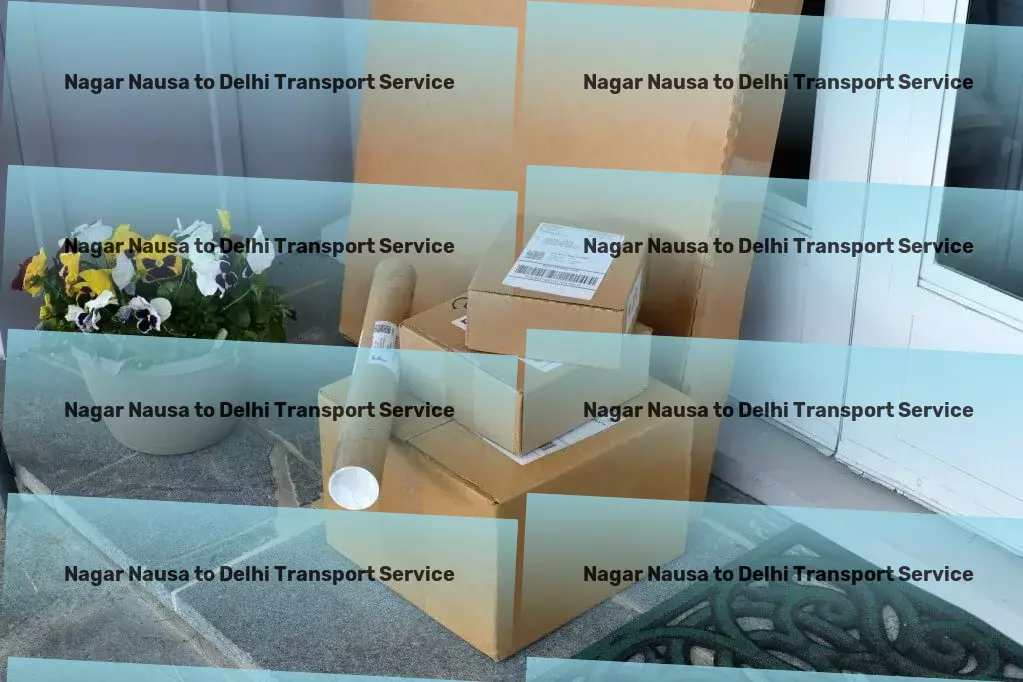 Nagar Nausa to Delhi Transport Distribution services