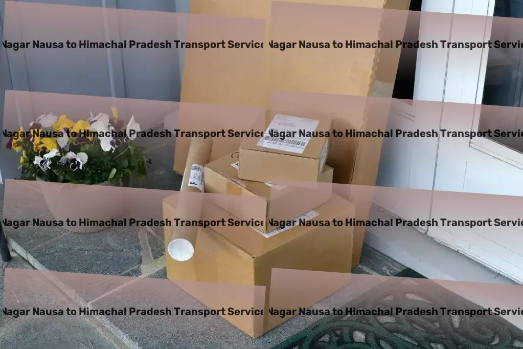 Nagar Nausa to Himachal Pradesh Transport Nationwide trucking logistics