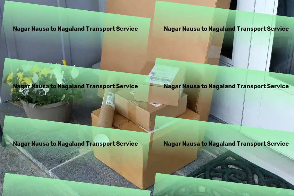 Nagar Nausa to Nagaland Transport Bridging gaps in urban mobility for a smoother journey! - Specialized package transport