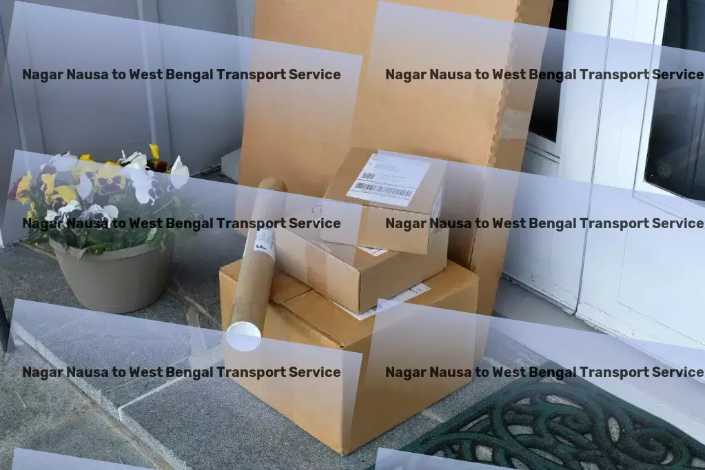 Nagar Nausa to West Bengal Transport Dedicated package logistics