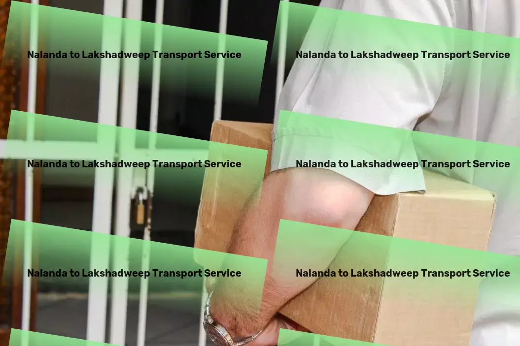 Nalanda to Lakshadweep Transport Cold chain logistics