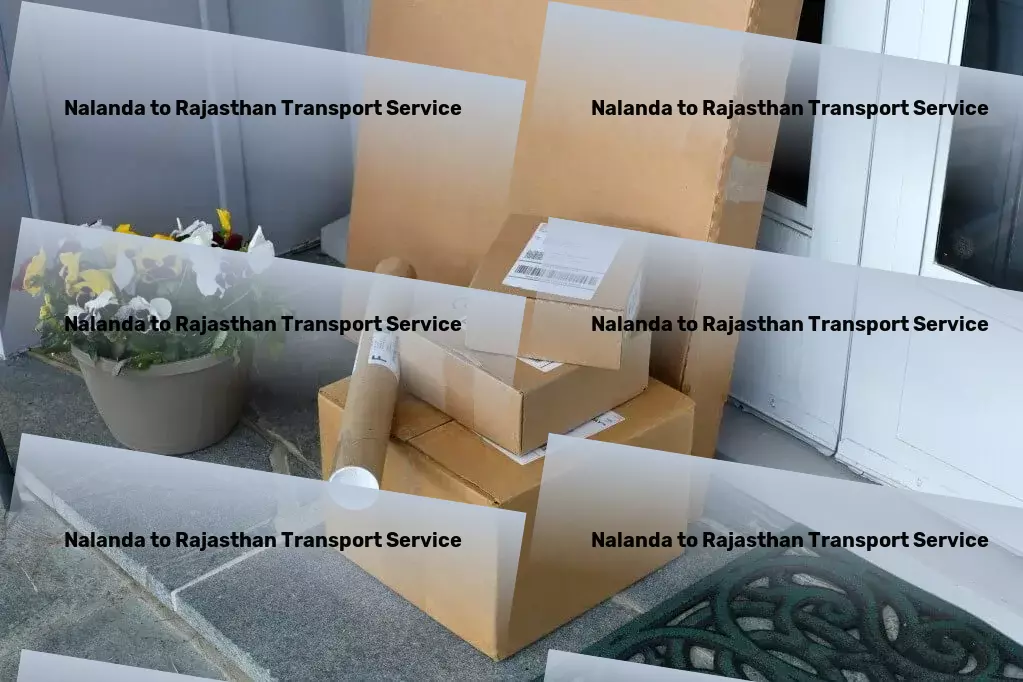 Nalanda to Rajasthan Transport Local goods shipment services