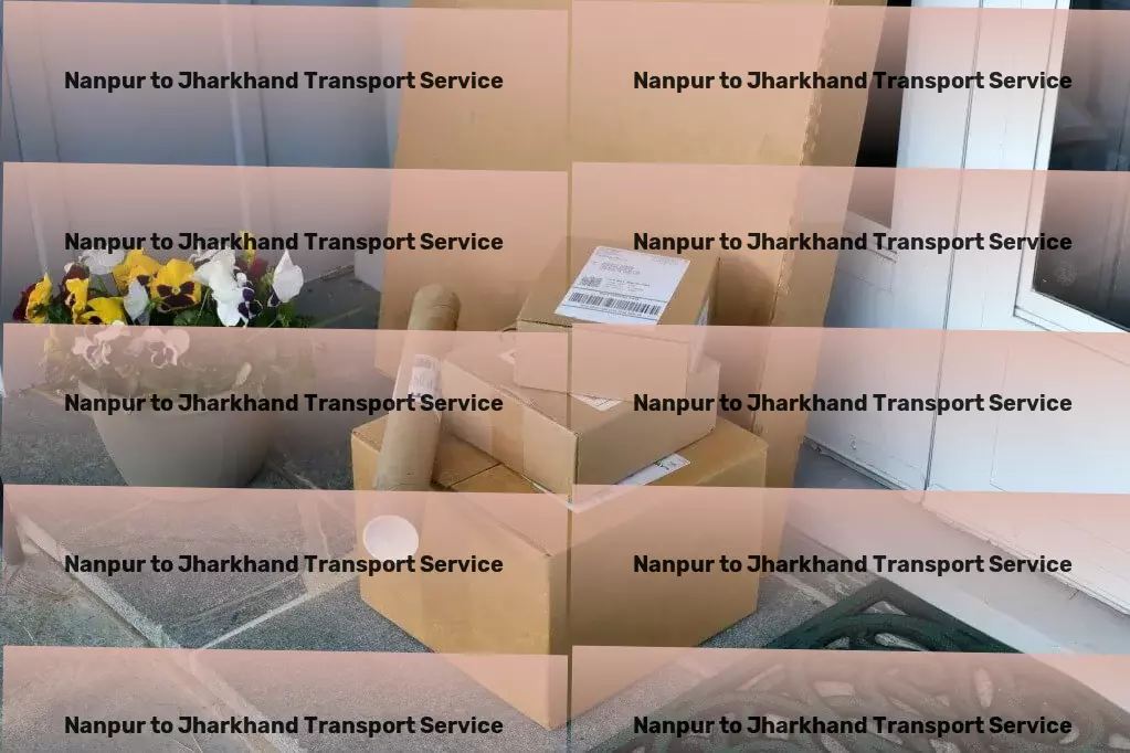 Nanpur to Jharkhand Transport High-volume road transport