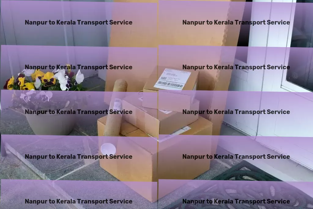 Nanpur to Kerala Transport Efficient road logistics