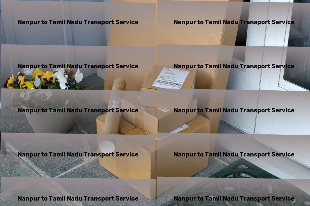 Nanpur to Tamil Nadu Transport National logistics and transport