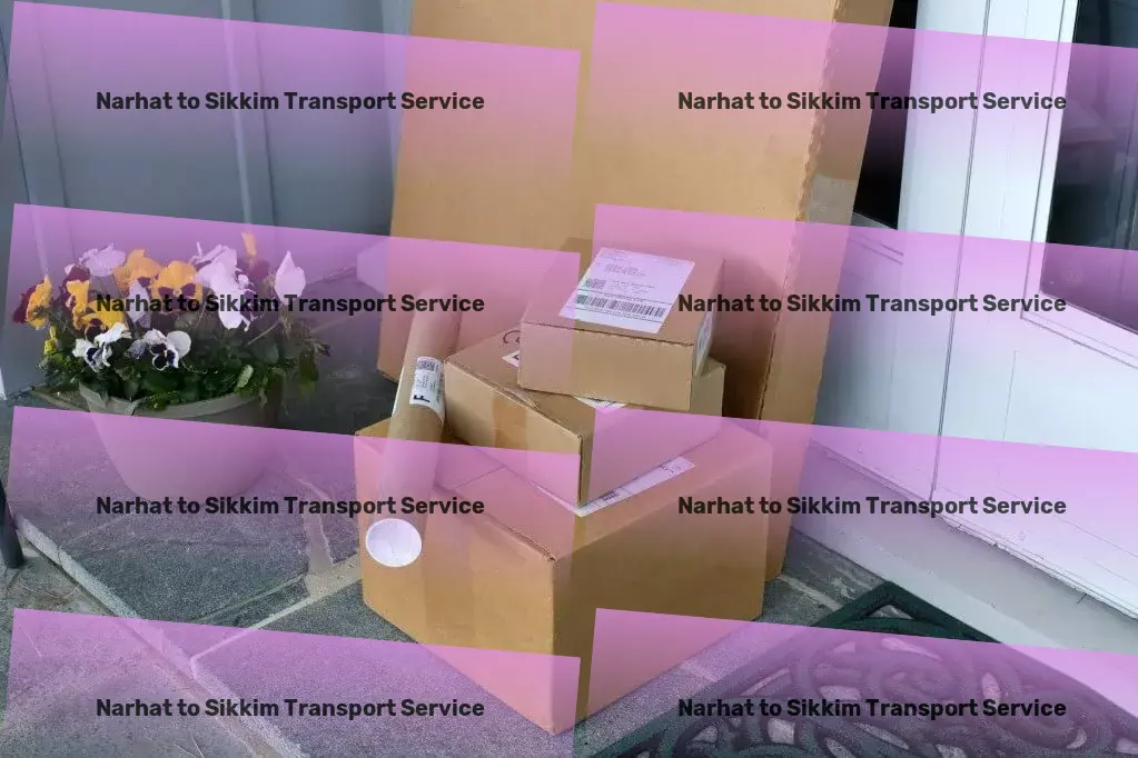 Narhat to Sikkim Transport Local cargo forwarding