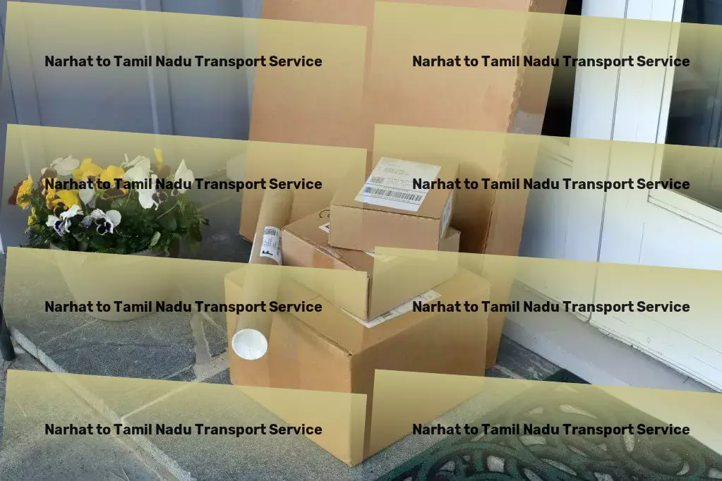 Narhat to Tamil Nadu Transport Home relocation transport