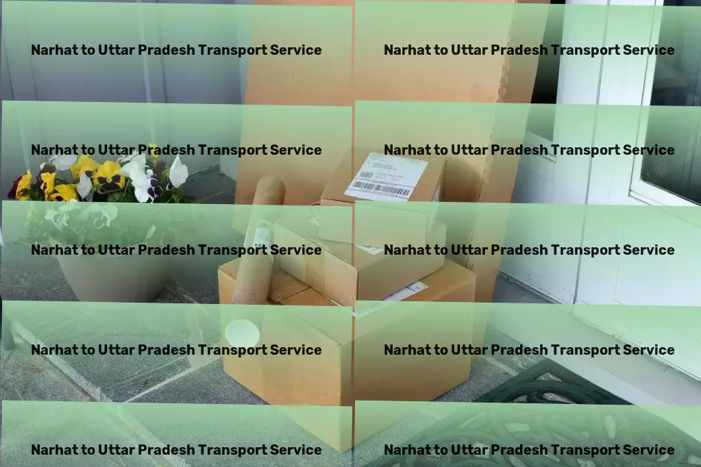 Narhat to Uttar Pradesh Transport Turning every trip within India into an extraordinary experience! - International shipping services