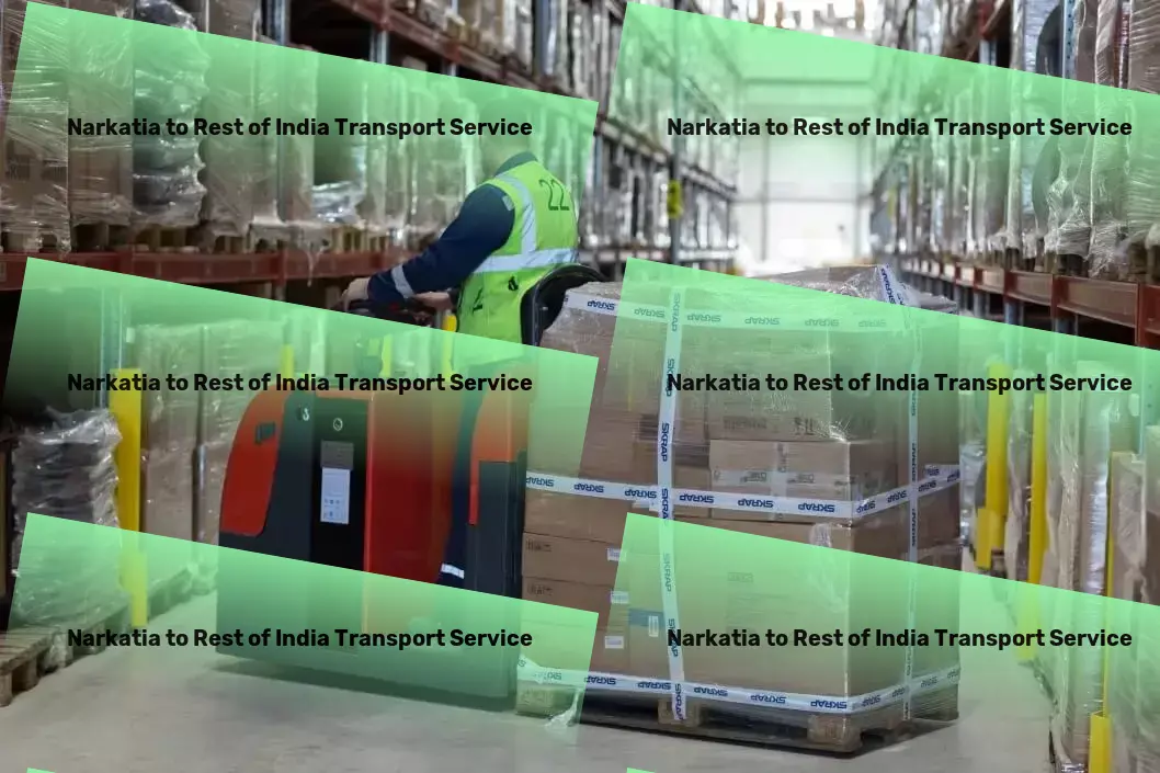 Narkatia to Rest Of India Transport Specialized shipping services