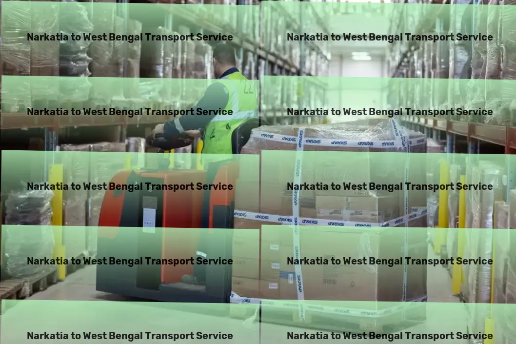 Narkatia to West Bengal Transport Nationwide distribution logistics