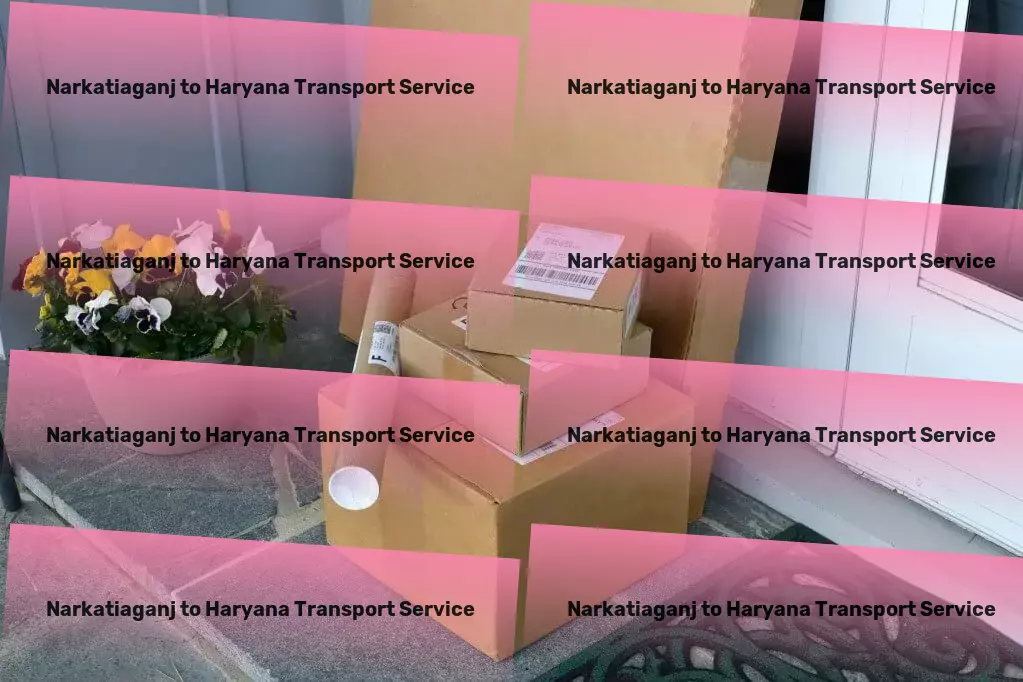 Narkatiaganj to Haryana Transport Full-scale package delivery