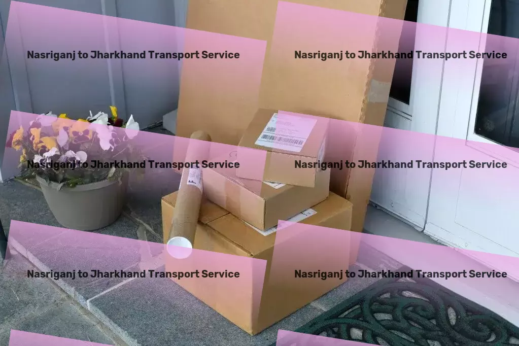 Nasriganj to Jharkhand Transport Transport cost optimization