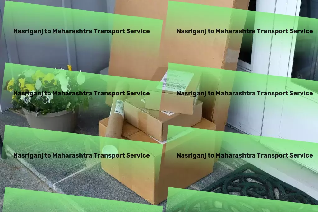 Nasriganj to Maharashtra Transport Multi-city cargo transport