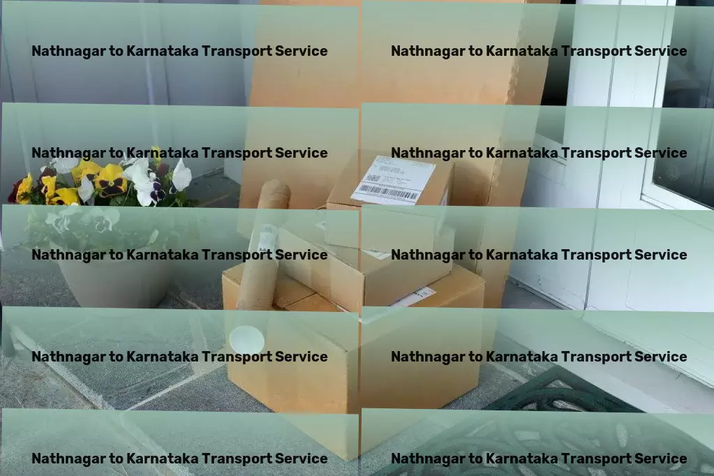 Nathnagar to Karnataka Transport Adopt a minimalist lifestyle for more happiness! - National parcel transport