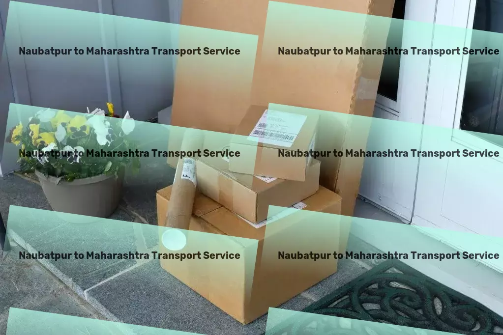 Naubatpur to Maharashtra Transport Transformative solutions for today's urban traveler! - Transport scheduling