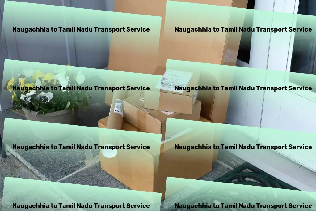 Naugachhia to Tamil Nadu Transport Local logistics solutions